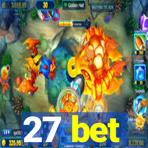27 bet